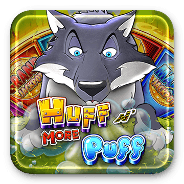 HUFF N MORE PUFF SLOT MACHINE 