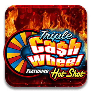 TRIPLE CASH WHEEL FEATURING HOT SHOT™ SLOT MACHINE